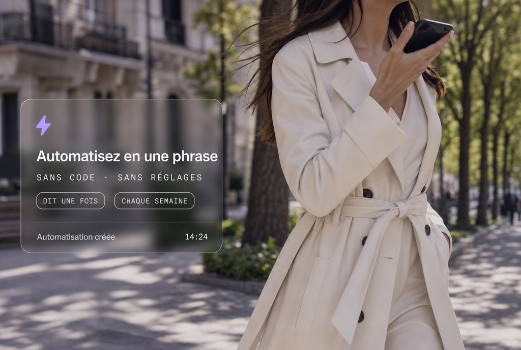 Des automatisations que vous décrivez, pas que vous construisez
